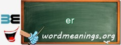 WordMeaning blackboard for er